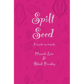 Spilt Seed: A Comedy cum Tragedy