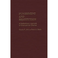 Punishment and Restitution: A Restitutionary Approach to Crime and the Criminal