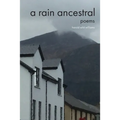 A Rain Ancestral: Poems