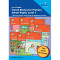 Luc et Sophie French Stories for Primary School Pupils, Level 1: 7 Specially Written Short Stories for Beginning Learners