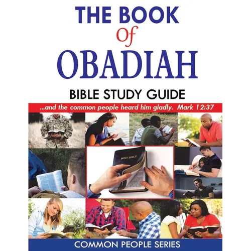 The Book of Obadiah Bible Study Guide: Common People Series