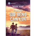 Escape: Big Bend Canyon