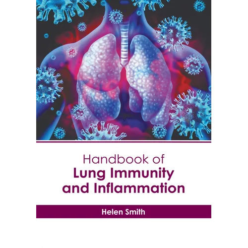 Handbook of Lung Immunity and Inflammation