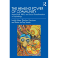 The Healing Power of Community: Mutual Aid, AIDS, and Social Transformation in Psychology