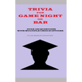Trivia for Game Night or Bar: Over 100 Questions with Multiple Choice Options