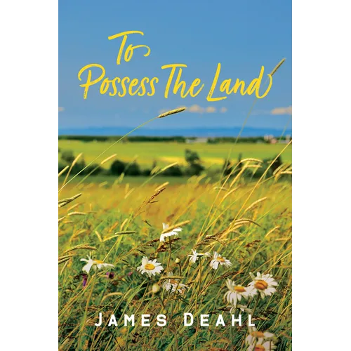 To Possess the Land: An Anthology of Confederation Poetry