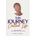 This Journey Called Life