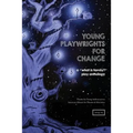 Young Playwrights for Change: A "What is Family?" Play Anthology