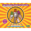 Los Limbers Fueron la Solución - The Limbers Were the Solution: Un Cuento Escrito en Rima con Traducción al Inglés. - A Story Written in Rhyme with En