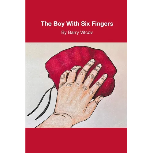 The Boy with Six Fingers