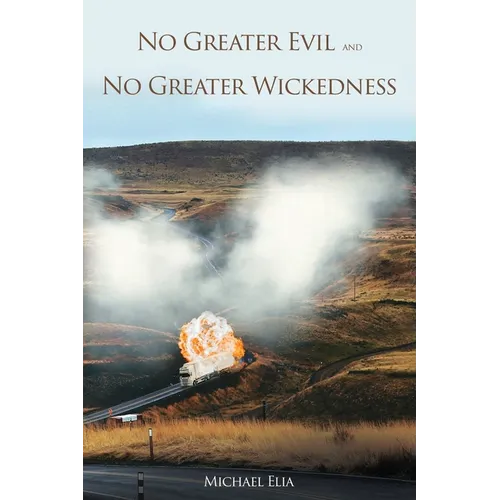 No Greater Evil and No Greater Wickedness