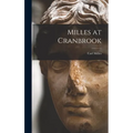 Milles at Cranbrook