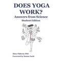 Does Yoga Work? Answers from Science: Student Edition