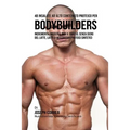 48 Insalate Ad Alto Contenuto Proteico Per Bodybuilders: Incrementa I Muscoli, Non Il Grasso, Senza Siero Del Latte, Latte O Integratori Proteici Sint