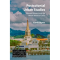 Postcolonial Urban Studies: Édouard Glissant and the Whole-World of Cities