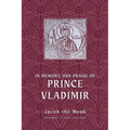 In Memory and Praise of Prince Vladimir