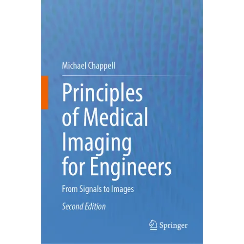 Principles of Medical Imaging for Engineers: From Signals to Images