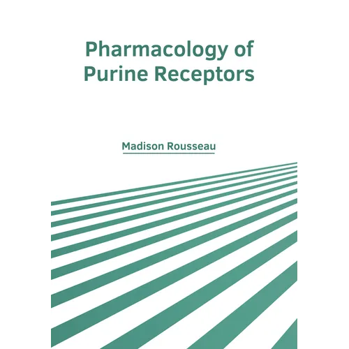 Pharmacology of Purine Receptors