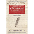 A View of the Constitution of the United States of America [1829]