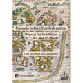 Canada before Confederation: Maps at the Exhibition