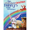 The Christmas Bunny's Wild Adventure