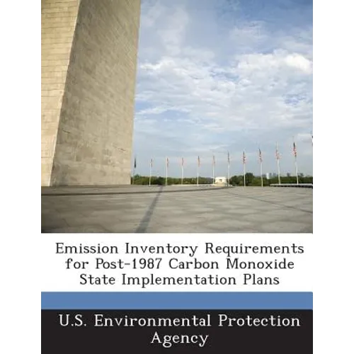 Emission Inventory Requirements for Post-1987 Carbon Monoxide State Implementation Plans
