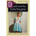 Death and the Dutiful Daughter: A Tessa Crichton Mystery