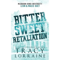 Bitter Sweet Retaliation: Leon and Macie Duet
