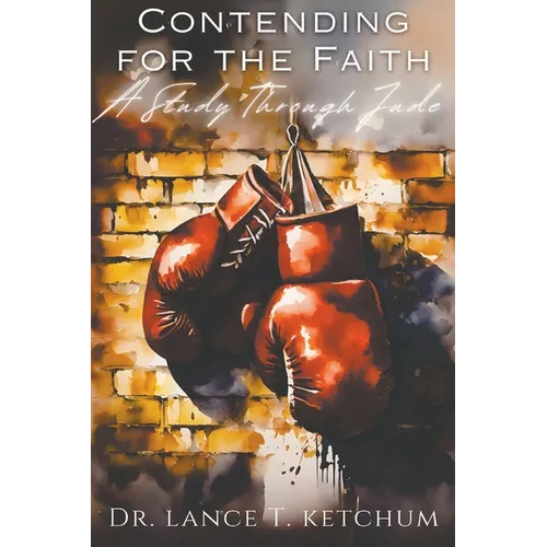 Contending for the Faith: Commentary on the Epistle of Jude