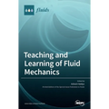 Teaching and Learning of Fluid Mechanics