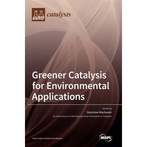 Greener Catalysis for Environmental Applications