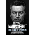 Mattias Desmet: Critical Responses