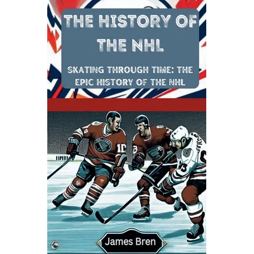 The History of the NHL