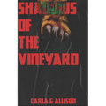 Shadows Of The Vineyard: A rainy Night's Terror