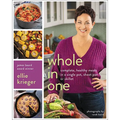 Whole in One: Complete, Healthy Meals in a Single Pot, Sheet Pan, or Skillet