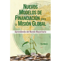New Funding Models [Spanish] Nuevos Modelos de Financiación para la Misión Global