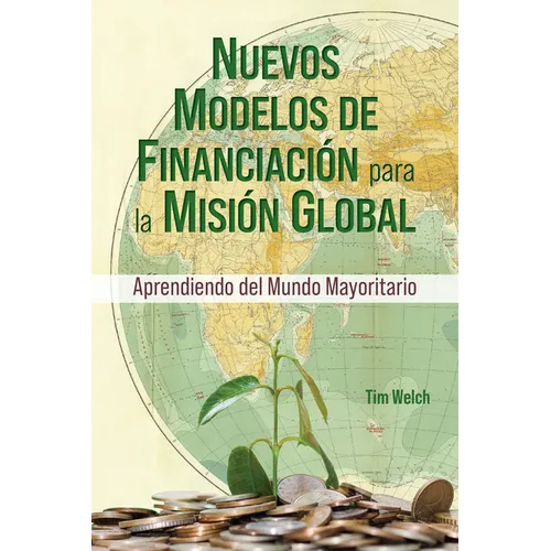 New Funding Models [Spanish] Nuevos Modelos de Financiación para la Misión Global