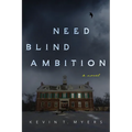 Need Blind Ambition