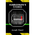Rubberman's Exodus