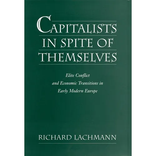 Capitalists in Spite of Themselves