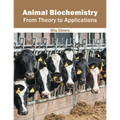Animal Biochemistry: From Theory to Applications