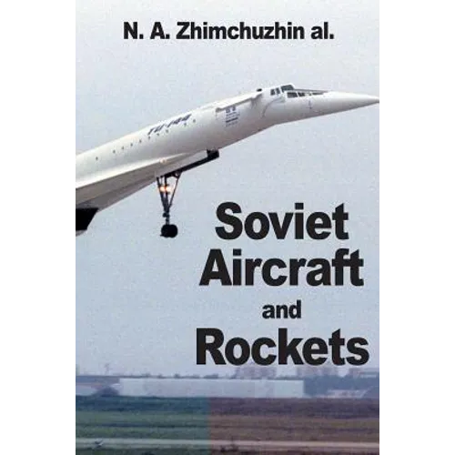 Soviet Aircraft and Rockets