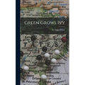 Green Grows Ivy
