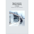 2g Essays: Sigurd Lewerentz and Bernt Nyberg in Dialogue