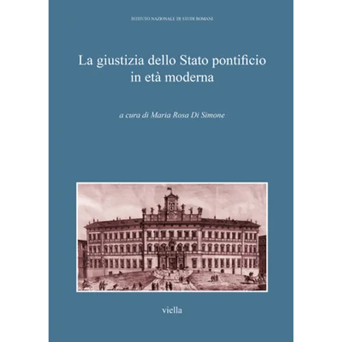 La Giustizia Dello Stato Pontificio in Eta Moderna