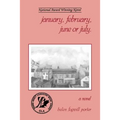 January February June or July