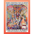 Secrets ancestraux pour enfants: Cahier d'activités et de coloriage