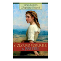 Stolz und Vorurteil & Jane Eyre: Die zwei beliebtesten Liebesgeschichten der Weltliteratur
