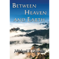 Between Heaven and Earth