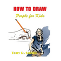 How to Draw People for Kids: Step By Step Techniques